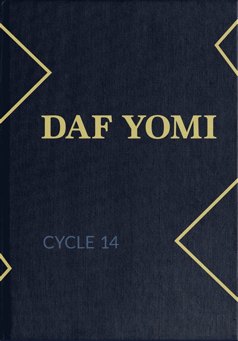 At a rate of one page studied each day, a practice called Daf Yomi. . Daf yomi checklist
